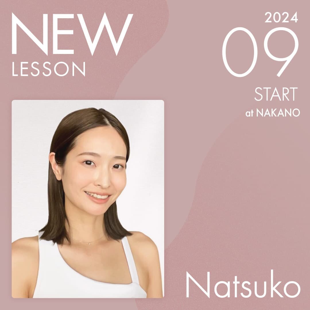 ピラティススタジオnoa 吉祥寺校 New Instructor Natsuko