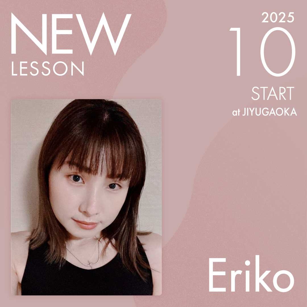 ピラティススタジオnoa 自由が丘校 NEW LESSON Eriko