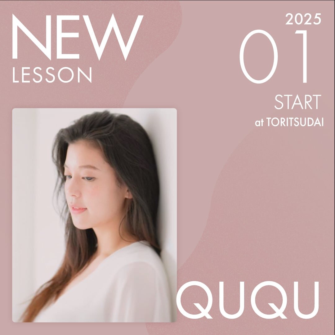 ピラティススタジオnoa 原宿校 New Instructor QUQU