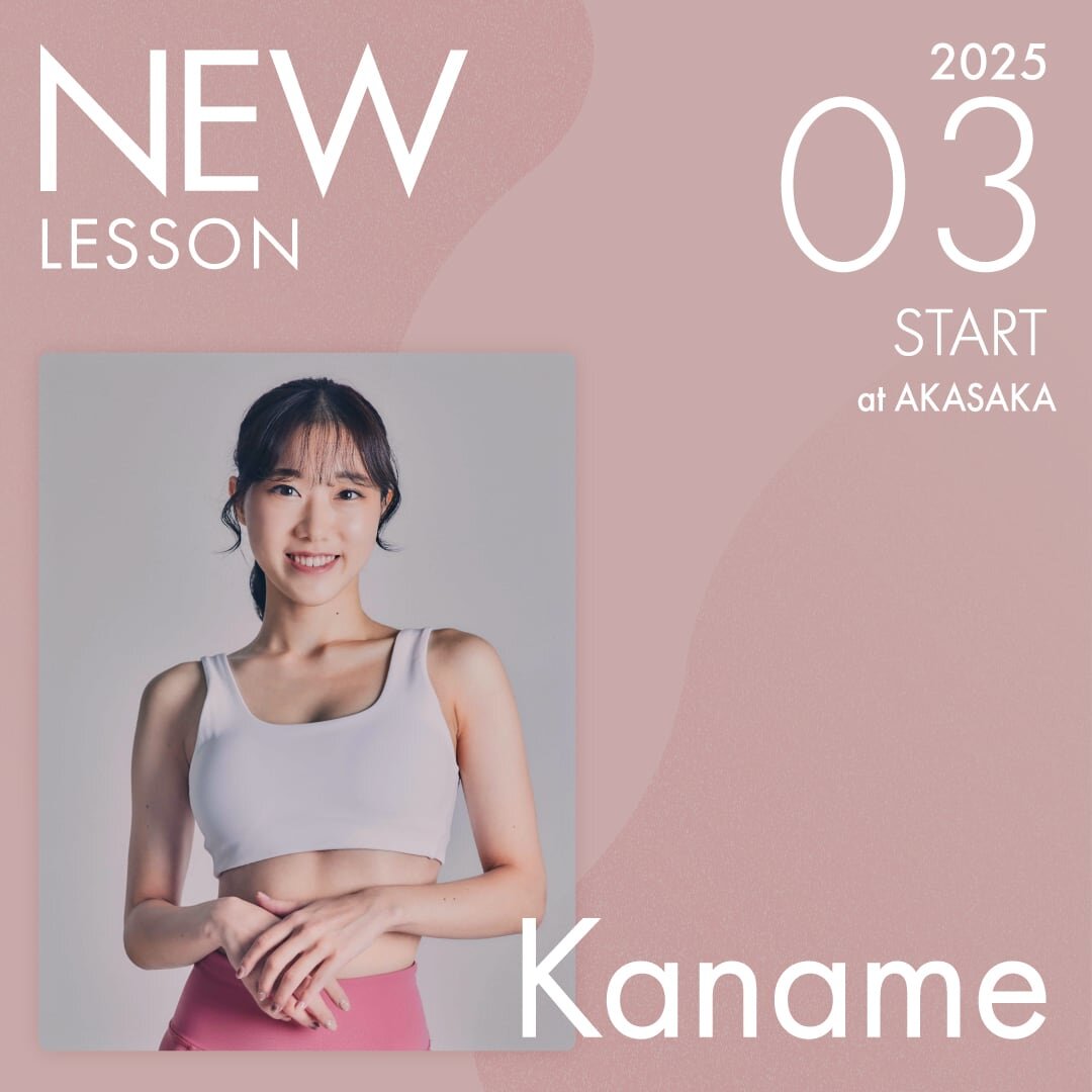 ピラティススタジオnoa 原宿校 New Instructor Kaname