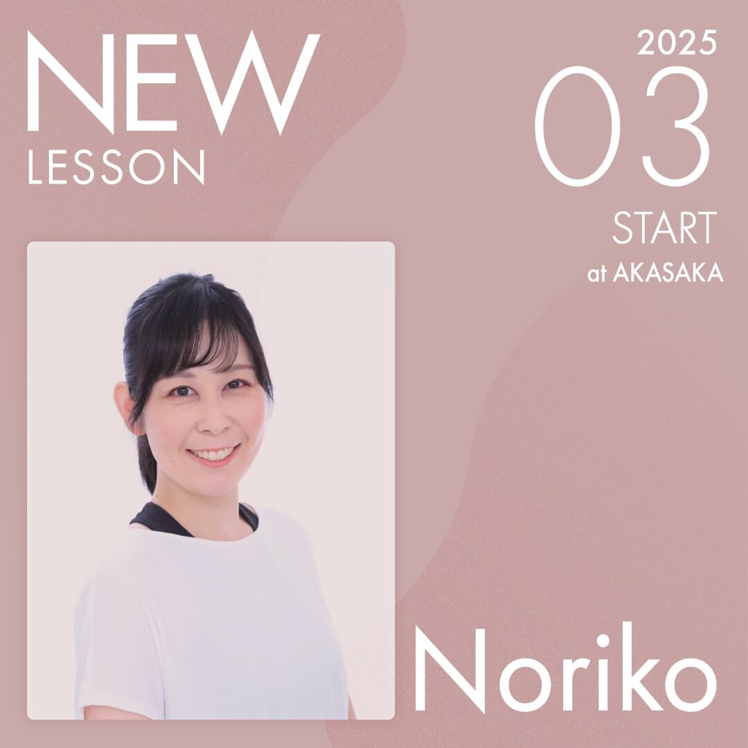 ピラティススタジオnoa 原宿校 New Instructor noriko