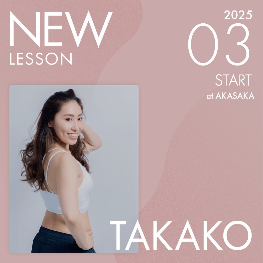 ピラティススタジオnoa 原宿校 New Instructor TAKAKO
