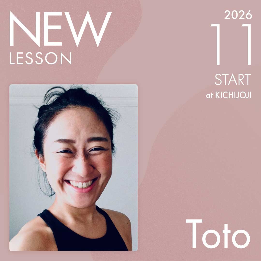 ピラティススタジオnoa 吉祥寺校 NEW LESSON Toto